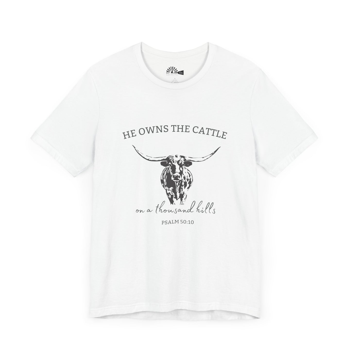 He Owns The Cattle - Short Sleeve Tee