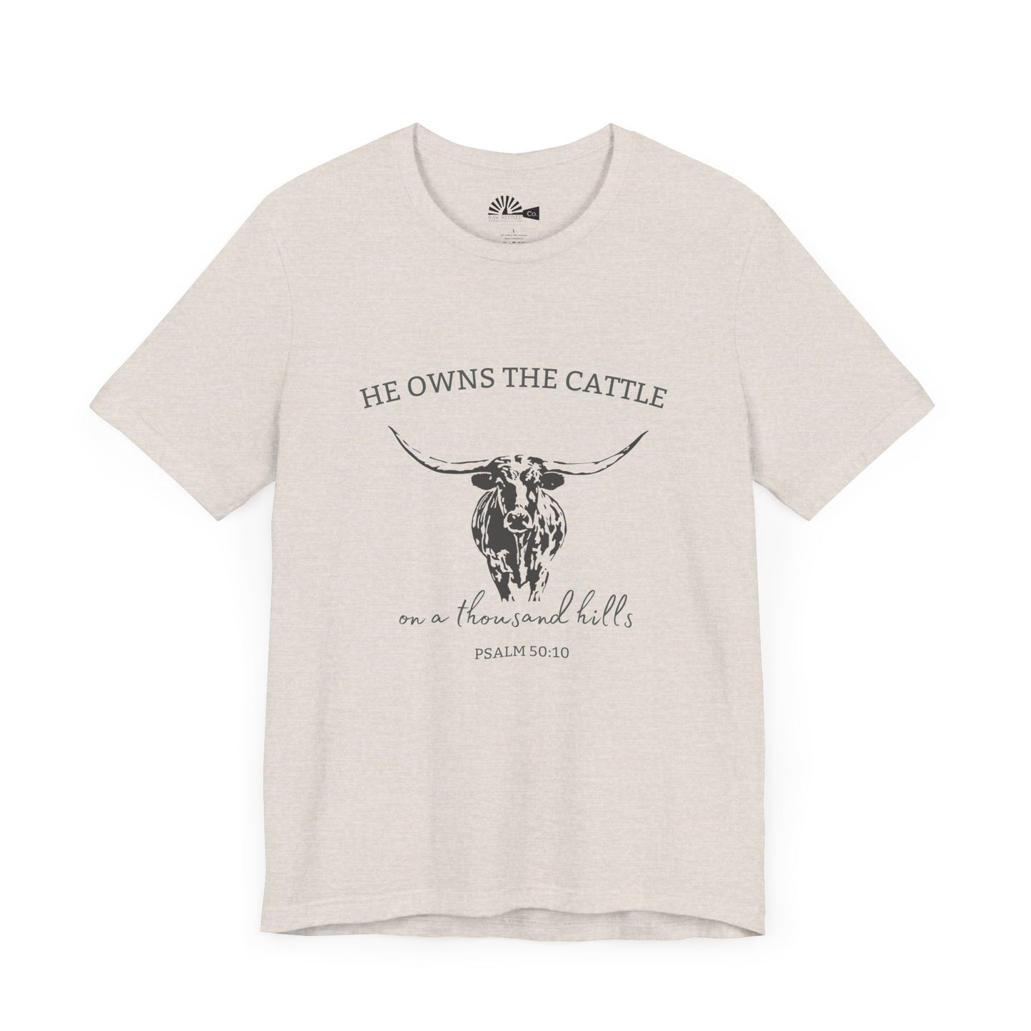 He Owns The Cattle - Short Sleeve Tee